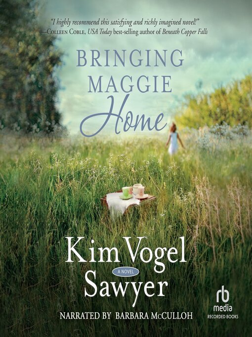 Title details for Bringing Maggie Home by Kim Vogel Sawyer - Available